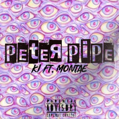 peter pipe ft. Montae