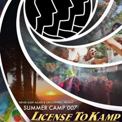 DJ ANUKNOCKA - 2024 NSAxGroovewell Kampout License To Kamp