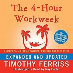 [Download PDF] The 4-Hour Workweek: Escape 9-5, Live Anywhere, and Join the New Rich - Timothy Ferri