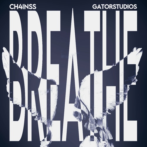 breathe w/ gatorSTUDIOS (ch4inss)