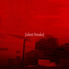 Zero - F/C Silent Breaks