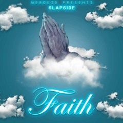 Faith (Motivational Rap) by Slapside