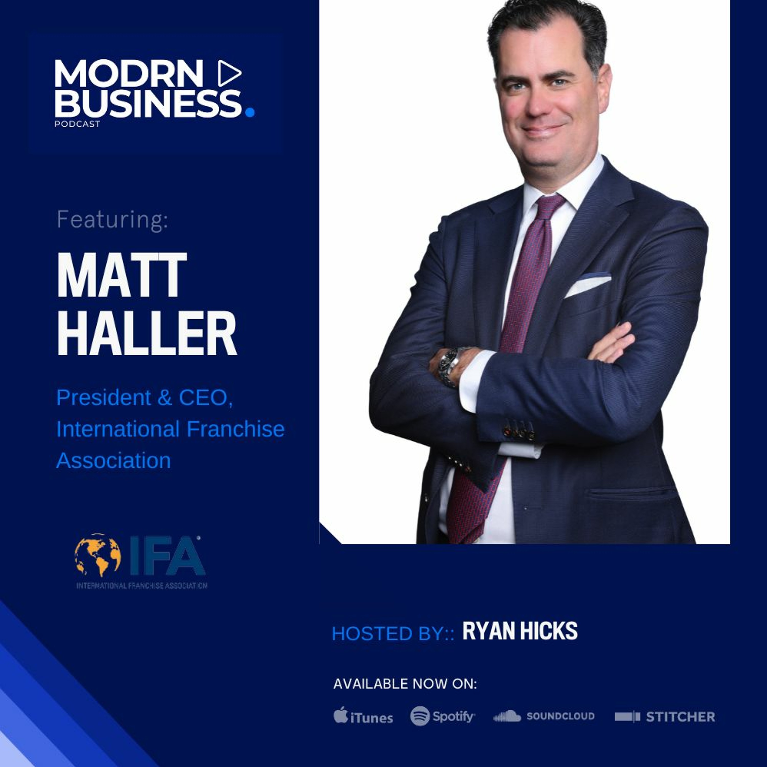 Real Talk With International Franchise Association President & CEO, Matt Haller