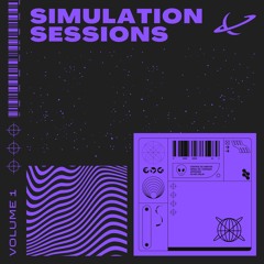 Simulation Sessions [Volume 1]