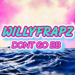 Don't Go BB (Prod. Nightwave)