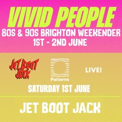 Jet Boot Jack LIVE! @ Vivid People (Patterns Brighton) 1st June 2024