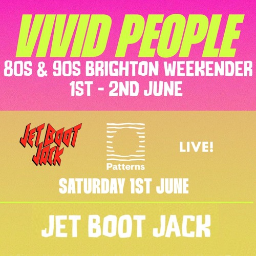 Jet Boot Jack LIVE! @ Vivid People (Patterns Brighton) 1st June 2024
