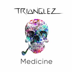 Trianglez - Medicine (NEVULA Base De Trap)