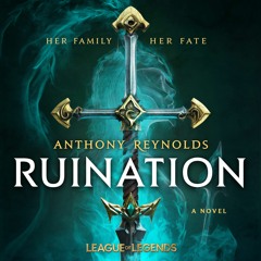 Ruination by Anthony Reynolds Read by Misty Lee, Sean Teale, Mark Oliver, etc. - Audiobook Excerpt