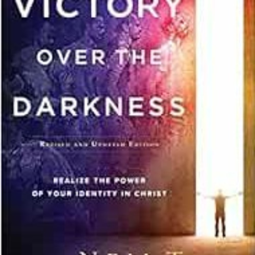 View EBOOK 🧡 Victory Over the Darkness: Realize the Power of Your Identity in Christ
