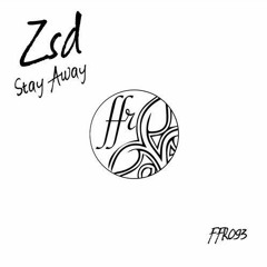 Stay Away (Original mix)