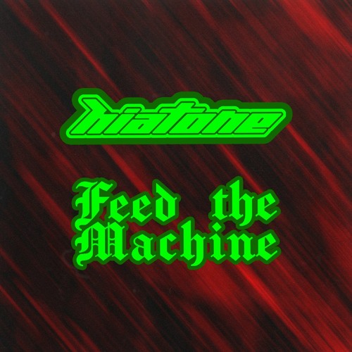 hiatone B2B Feed The Machine (Roachella 2023)