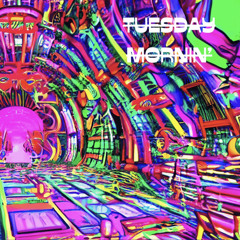 Tuesday Mornin’ [FREE DOWNLOD]