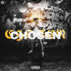 CHOSEN (ProducedByKra$ x Vez Beats)