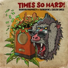 Times so Hard (feat. Sailor Smile)