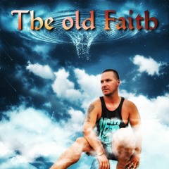 The Old Faith