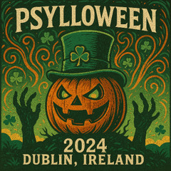 The Adults Want Psytrance @ Psylloween, Ireland, 2024
