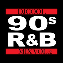 DJ COOL 90's R&B MIX VOL.2