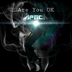 Are You Ok (Free Download)