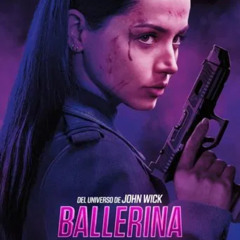 Ver!! Ballerina (2025) PELÍCULA COMPLETA ESPAÑOL Y LATINO