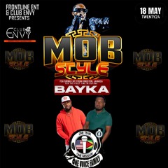 ONE VOICE IN CLUB ENVY | MOB STYLE BAYKA SHOW