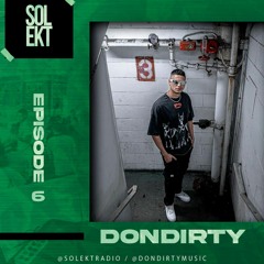 SOLEKTRADIO EP. 6 - DON DIRTY