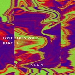 AEON Lost Tapes Vol.3 - part 2 [AEON 044.2]