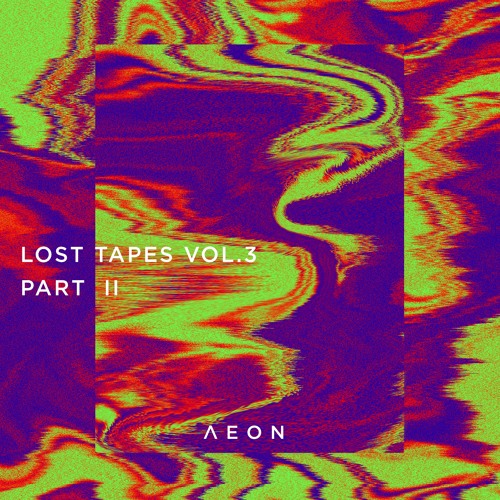 AEON Lost Tapes Vol.3 - part 2 [AEON 044.2]