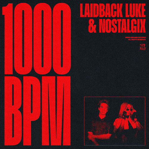 Laidback Luke & Nostalgix - 1000 BPM (2 BELOW REMIX)