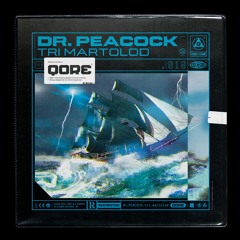 Dr. Peacock - Tri Martolod | QORE