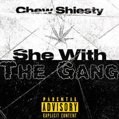 She With The Gang