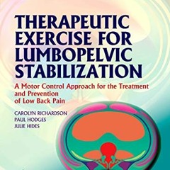 Read ❤️ PDF Therapeutic Exercise for Lumbopelvic Stabilization: A Motor Control Approach for the