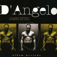 D'Angelo -- James River (2010)