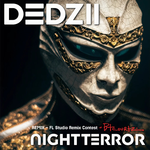 Stream DEDZII - NIGHT TERROR (Btcourtz Remix) - FL Studio Remix Contest by  Btcourtz