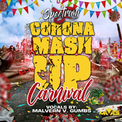Corona Mash Up Carnival (Spectrum 2020)feat. Malvern V. Gumbs