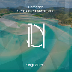 FarShade - Gem Called Aussieland