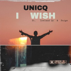 I wish (feat.Paige,Ireland Qc)[Outro]