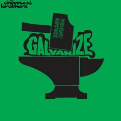 The Chemical Brothers - Galvanize (NoMind Rework)**(FREE DOWNLOAD)**