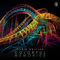 ILLR015: Chris Drifter - Colorful Memories (Original Mix)