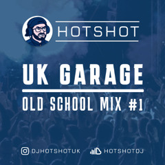 UK Garage - Old School Mix #1