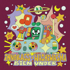 INNOBASS & washiwasha - Bien Under
