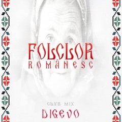 DiGevo - Folclor Romanesc (Club Mix)