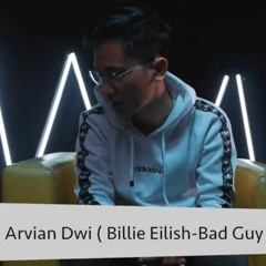 Arvian Dwi - Bad Guy (Billie Eilish) Cover