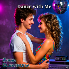 Dance with Me