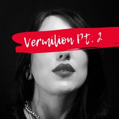 Vermilion, Pt.2 - Caroline Reaper (cover)