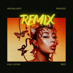 Kali Uchis - Moonlight (REO Remix)