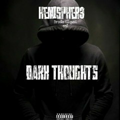 Hemispher3- Dark Thoughts Prod. by Dj Levels