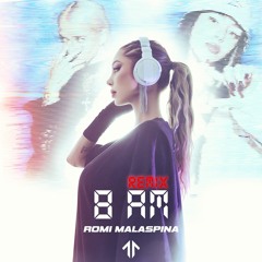 8AM Tech House Remix - Romi Malaspina
