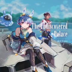 【Gadvia】skyLtraxx - The Undiscovered Palace