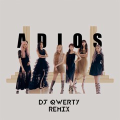 Everglow - Adios(Dj Qwerty Remix) [Free Download]